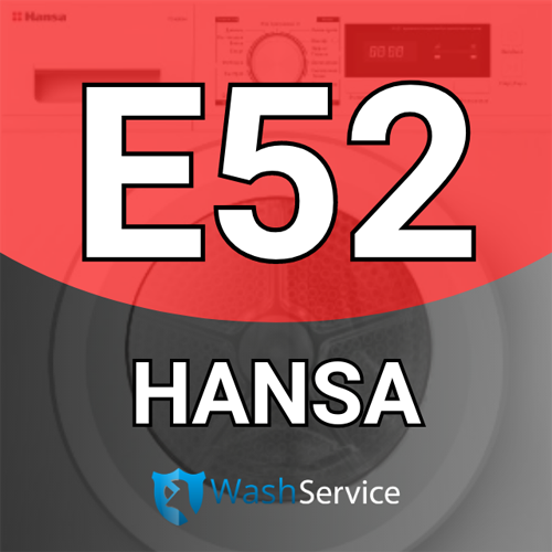 Ошибка Е52 в стиральной машине Hansa (Ханса)
