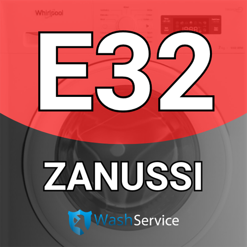 Помилка E32 у пральній машині Zanussi (Зануссі)